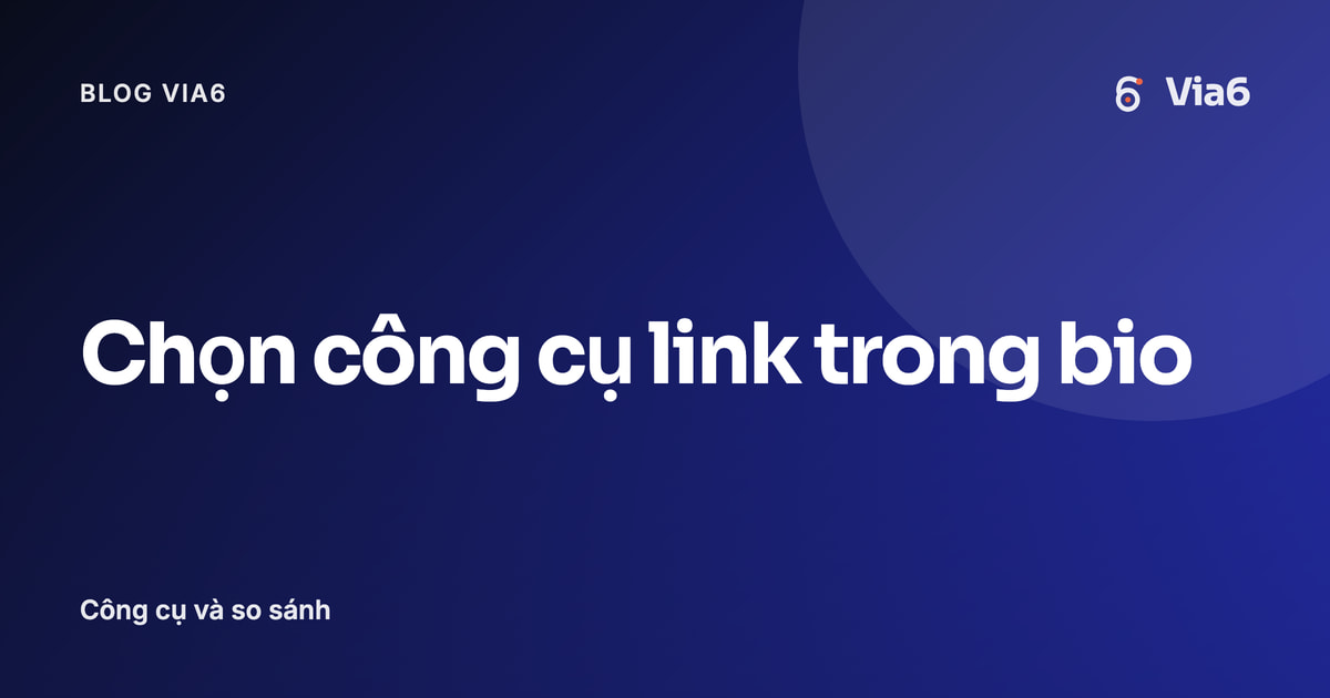 Chọn công cụ link trong bio